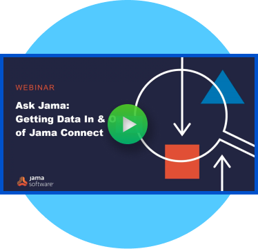 Getting Data In and Out of Jama Connect