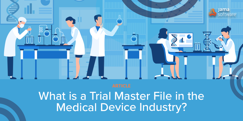 What is a Trial Master File in the Medical Device Industry?