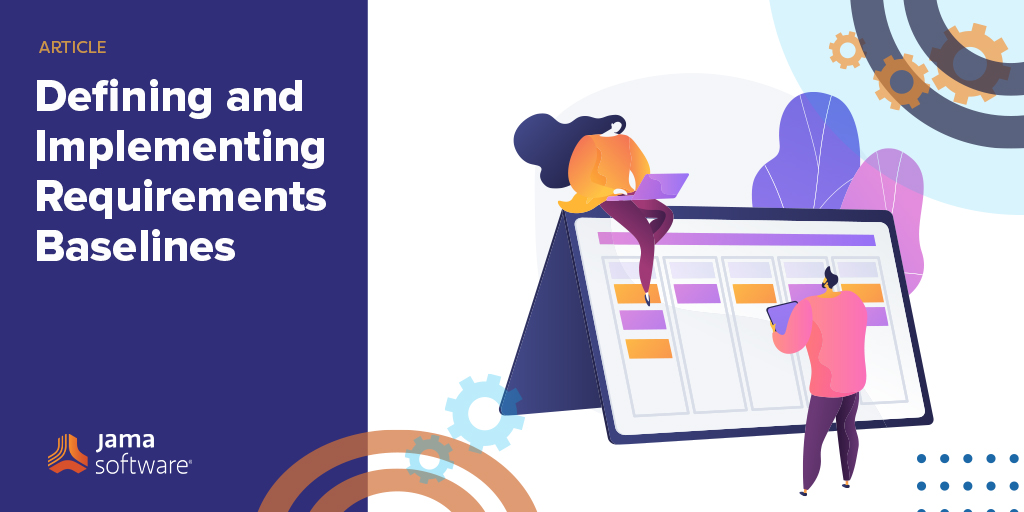 Defining and Implementing Requirements Baselines