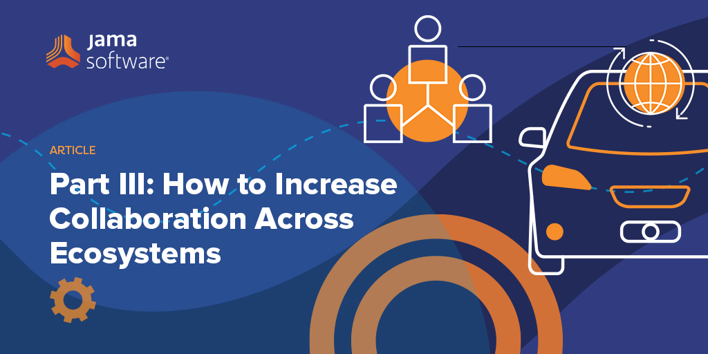 Part III: How to Increase Collaboration Across Ecosystems