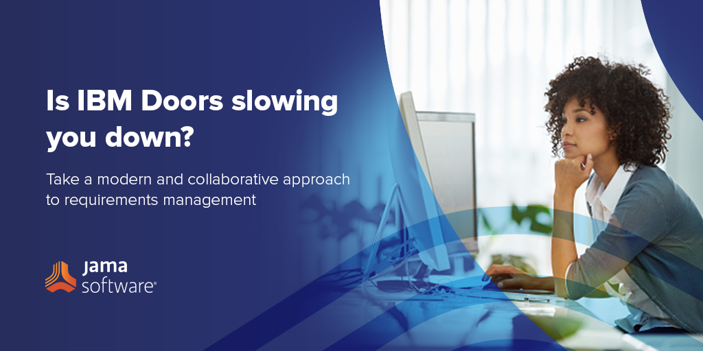 IBM Doors Alternatives Requirements Management Jama Software