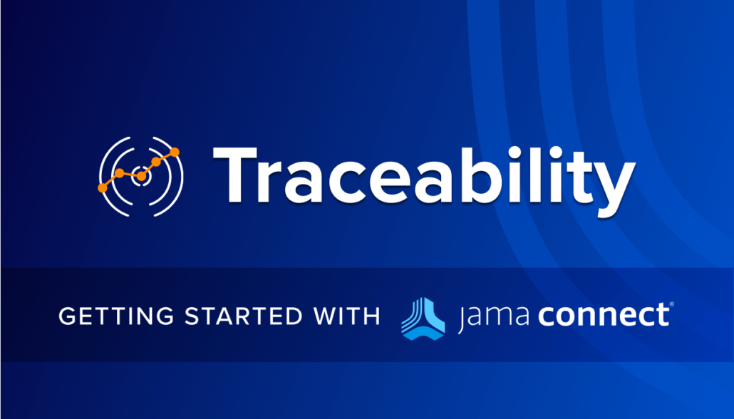 Traceability: Getting Started with Jama Connect