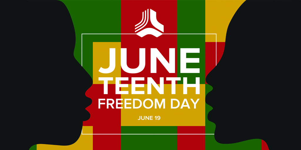 Observing – and Celebrating – Juneteenth