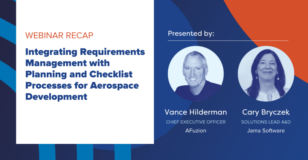 [Webinar Recap] Integrating Requirements Management with Planning and Checklist Processes for Aerospace Development