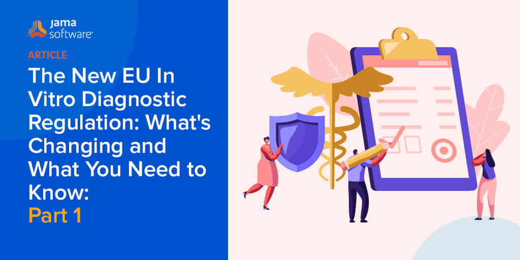 The New EU In Vitro Diagnostic Regulation: What’s Changing and What You Need to Know: Part 1