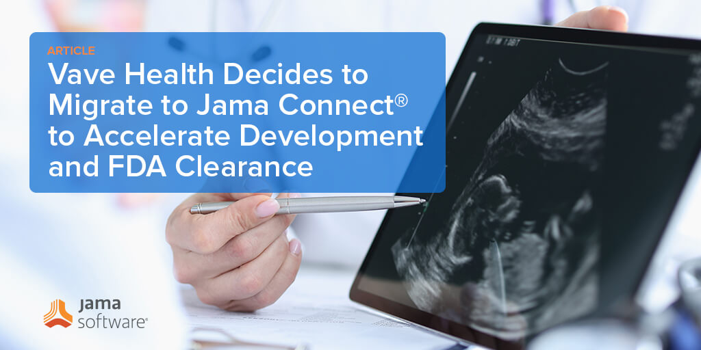 Vave Health Decides to Migrate to Jama Connect® to Accelerate Development and FDA Clearance