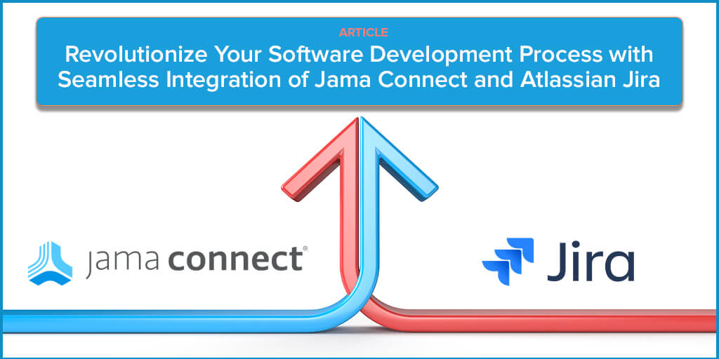 Integration of Jama Connect and Atlassian Jira