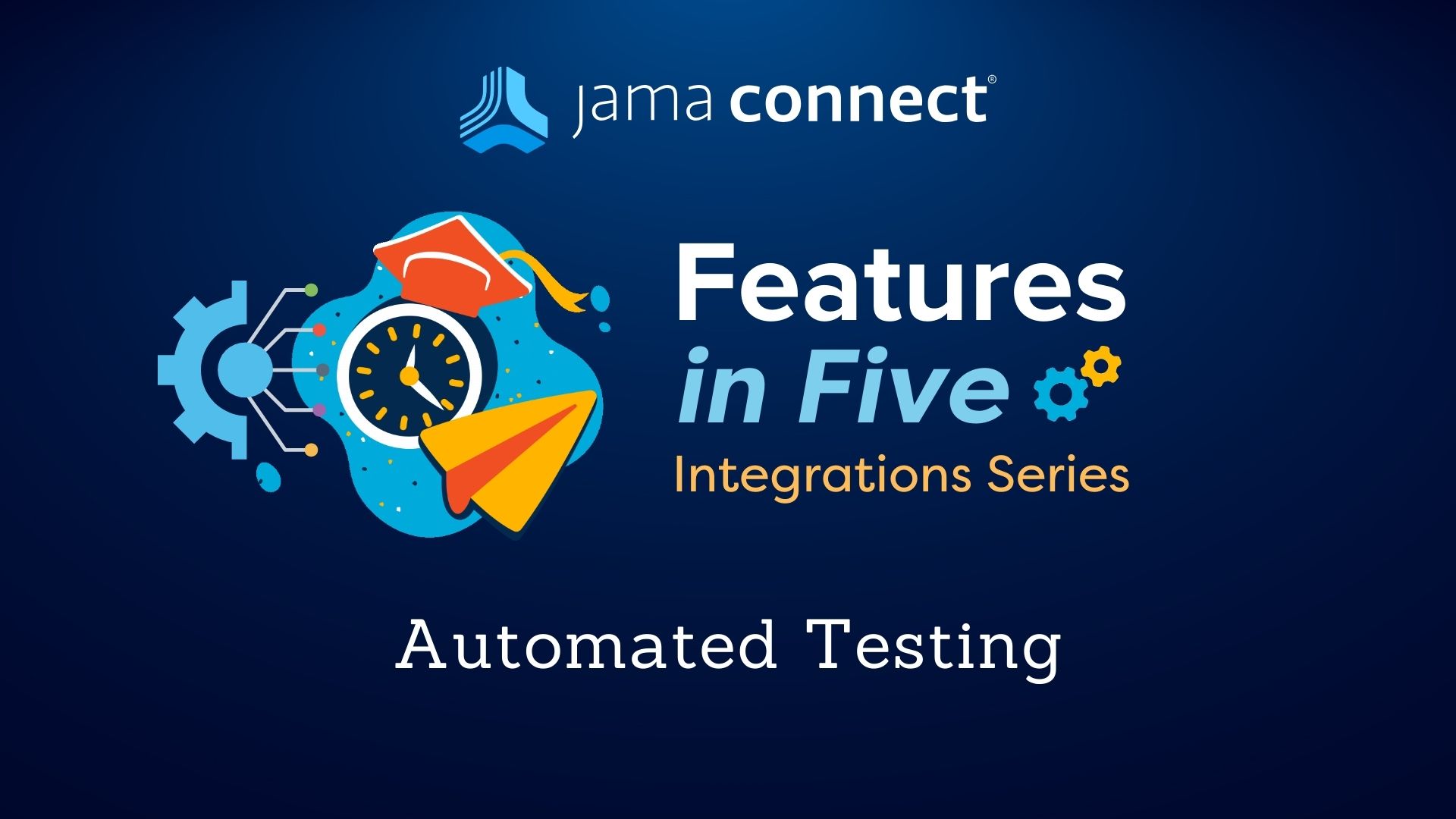 Jama Connect® Features in Five: Automated Testing
