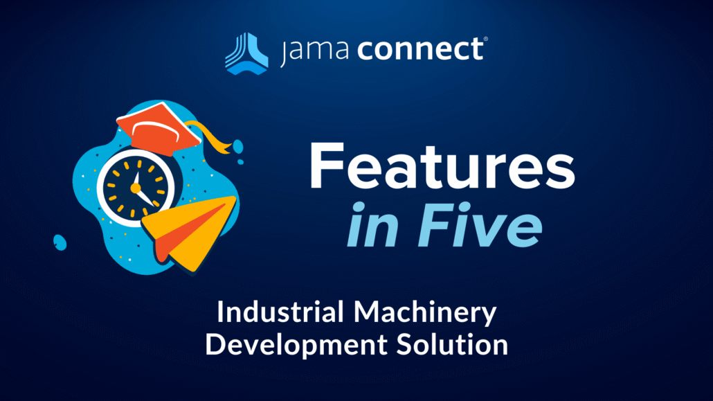 The topic of industrial machinery development solution in Jama Connect.