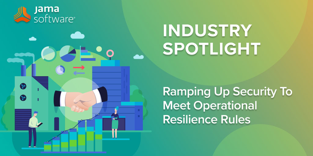Ramping Up Security to Meet Operational Resilience Rules