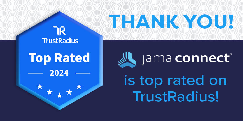 Jama Connect® Recognized as a Top Rated Requirements Management Solution on TrustRadius!