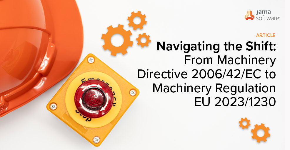 Navigating the Shift: From Machinery Directive 2006/42/EC to Machinery Regulation EU 2023/1230