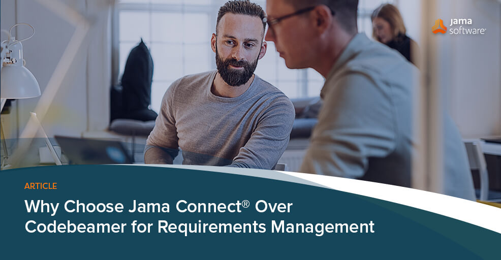 Why Choose Jama Connect® Over Codebeamer for Requirements Management