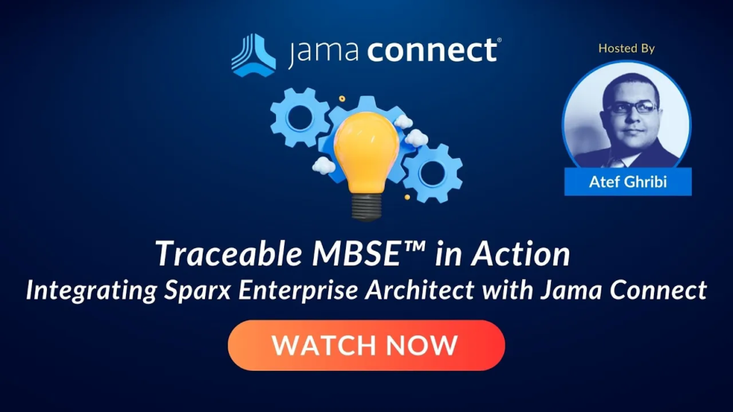 Traceable MBSE™ in Action: Integrating Sparx Enterprise Architect with Jama Connect®