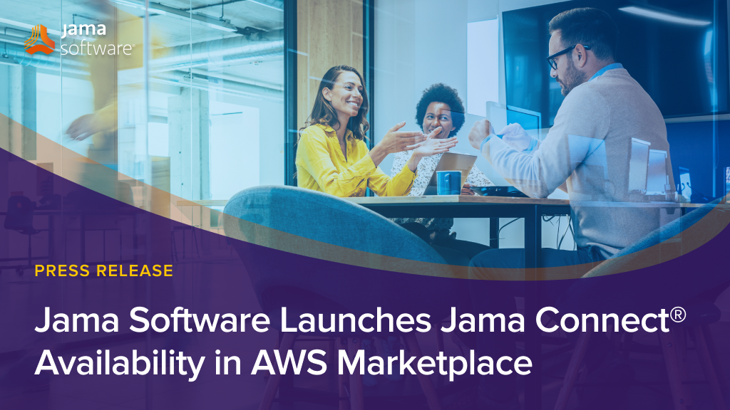 Jama Software Launches Jama Connect® Availability in AWS Marketplace 