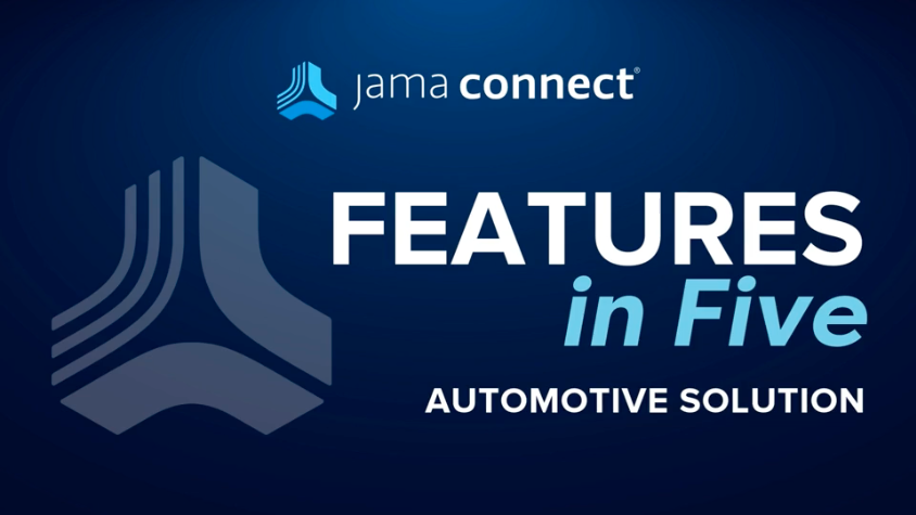 Jama Connect® Features in Five: Automotive Solution