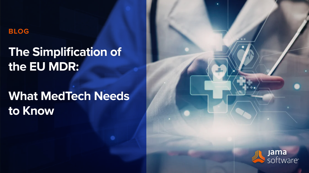 The Simplification of the EU MDR: What MedTech Needs to Know