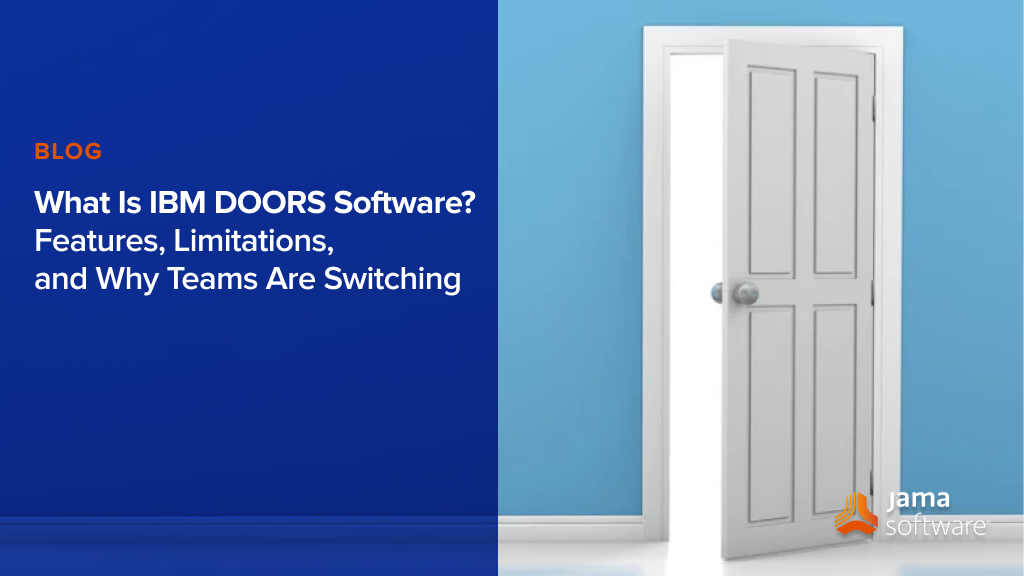What Is IBM DOORS Software? Features, Limitations, and Why Teams Are Switching What Is IBM DOORS Software? Features, Limitations, and Why Teams Are Switching