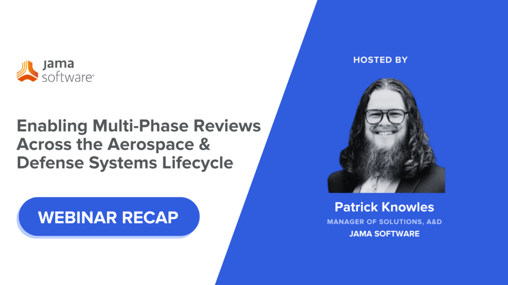 Enabling Multi-Phase Reviews Across the Aerospace and Defense Systems Lifecycle