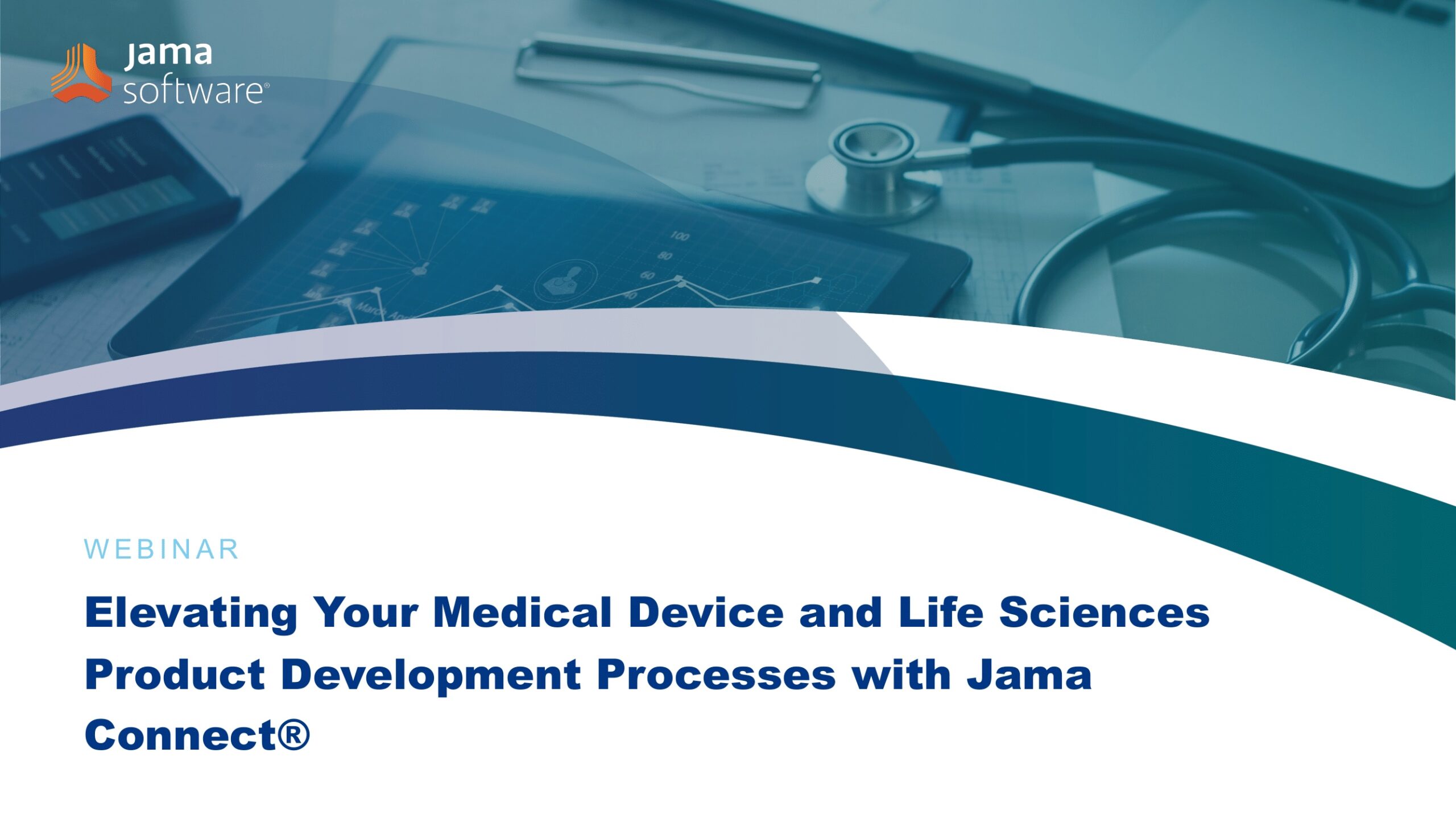 Elevating Your Medical Device and Life Sciences Product Development Processes with Jama Connect®
