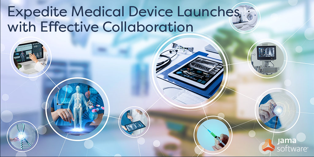 Expedite Medical Device Launches with Effective Collaboration