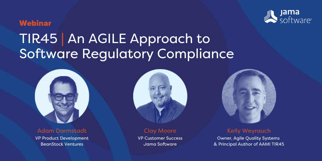 Watch it now: TIR45 | An AGILE Approach to Software Regulatory Requirements