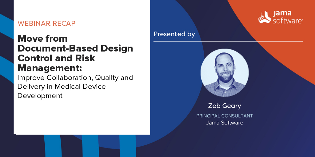 Watch Now: Move From a Documents-Based Design Control and Risk Management in Medical Device