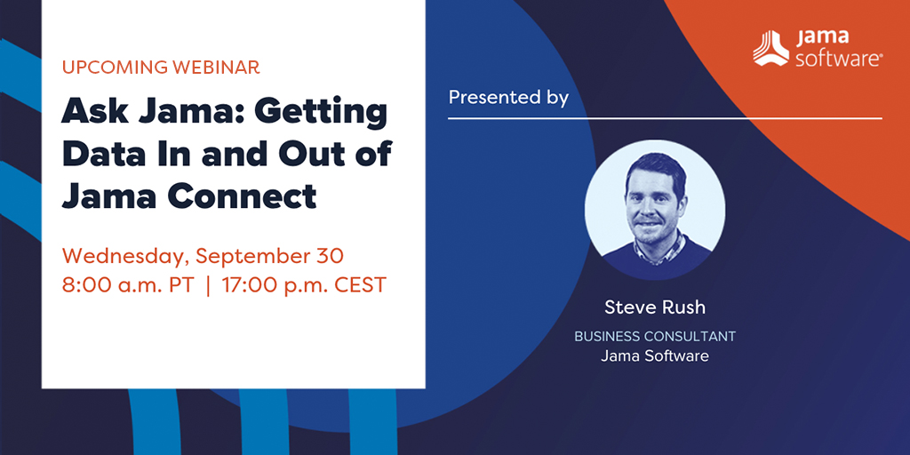 [WEBINAR] Getting Data In and Out of Jama Connect