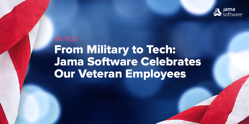 From Military to Tech: Jama Software Celebrates our Veteran Employees