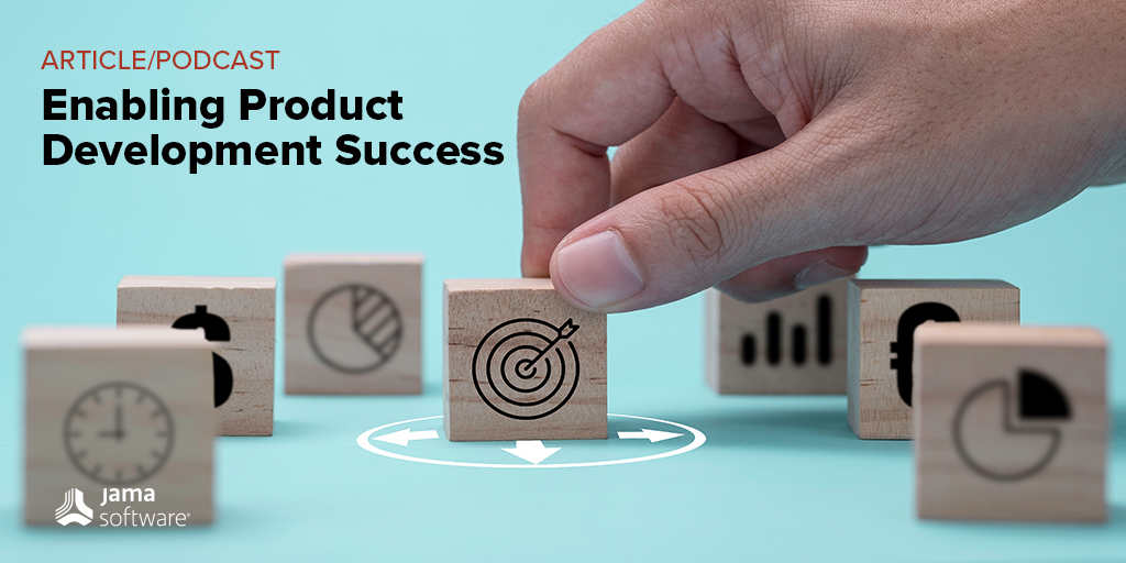 [Podcast] Enabling Product Development Success