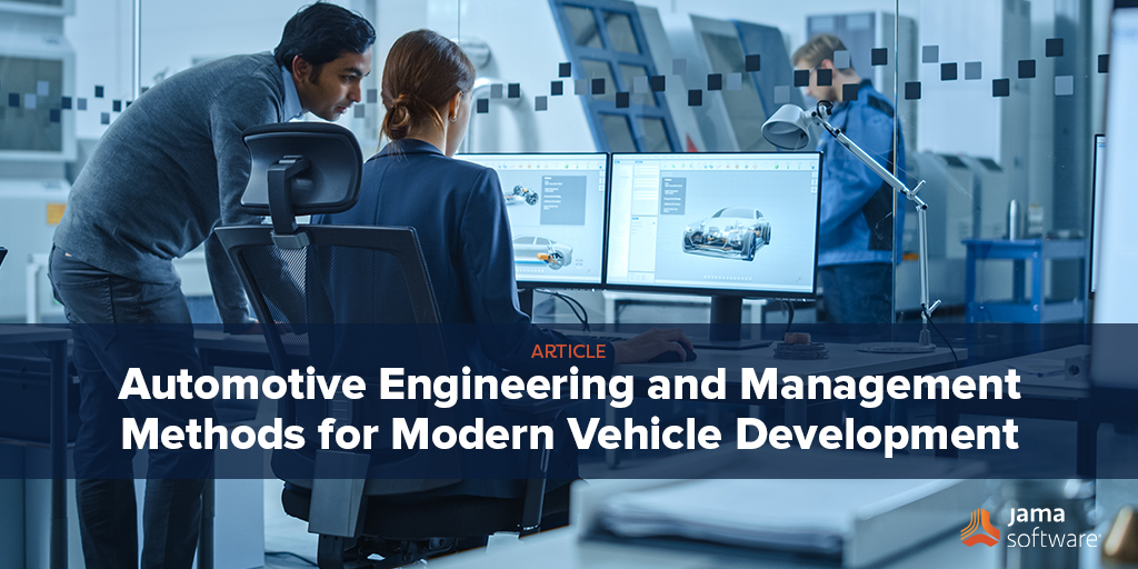 Automotive Engineering and Management Methods for Modern Vehicle Development – Industry Challenges