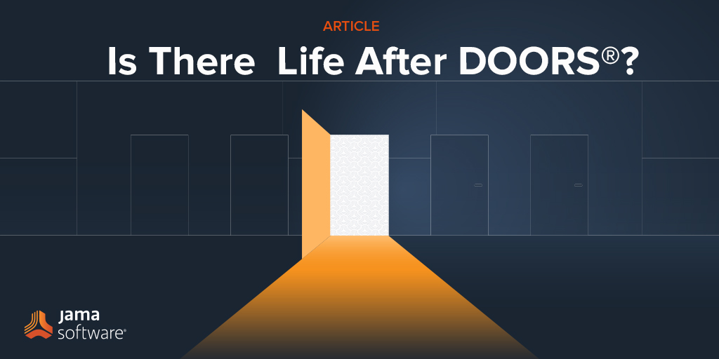 Is There Life After DOORS®?
