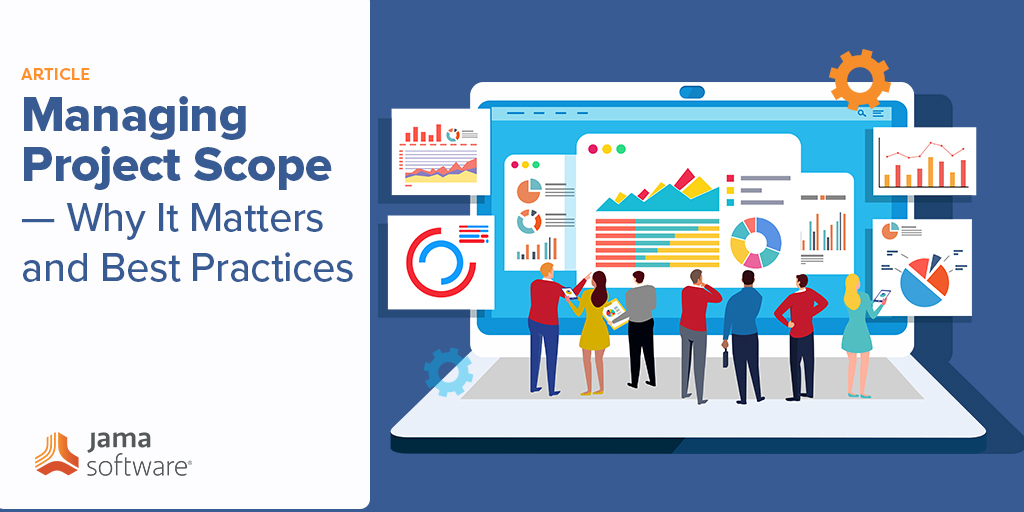 Managing Project Scope — Why It Matters and Best Practices