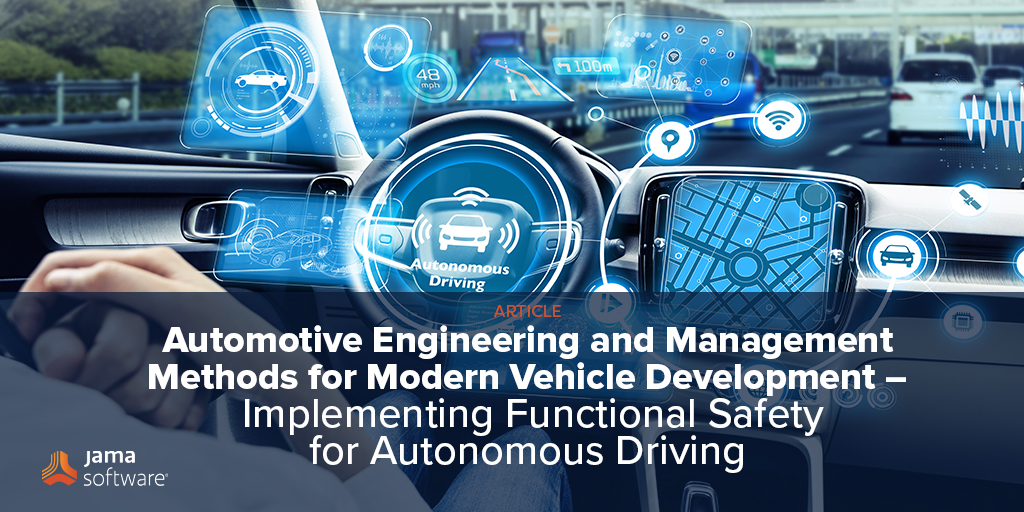 Automotive Engineering and Management Methods for Modern Vehicle Development – Implementing Functional Safety for Autonomous Driving