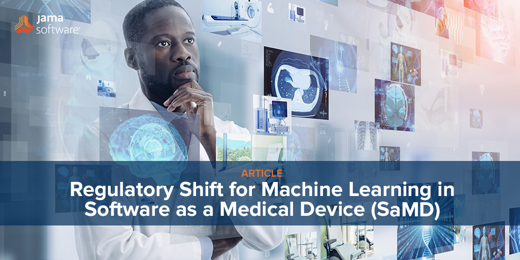 Regulatory Shift for Machine Learning in Software as a Medical Device (SaMD)