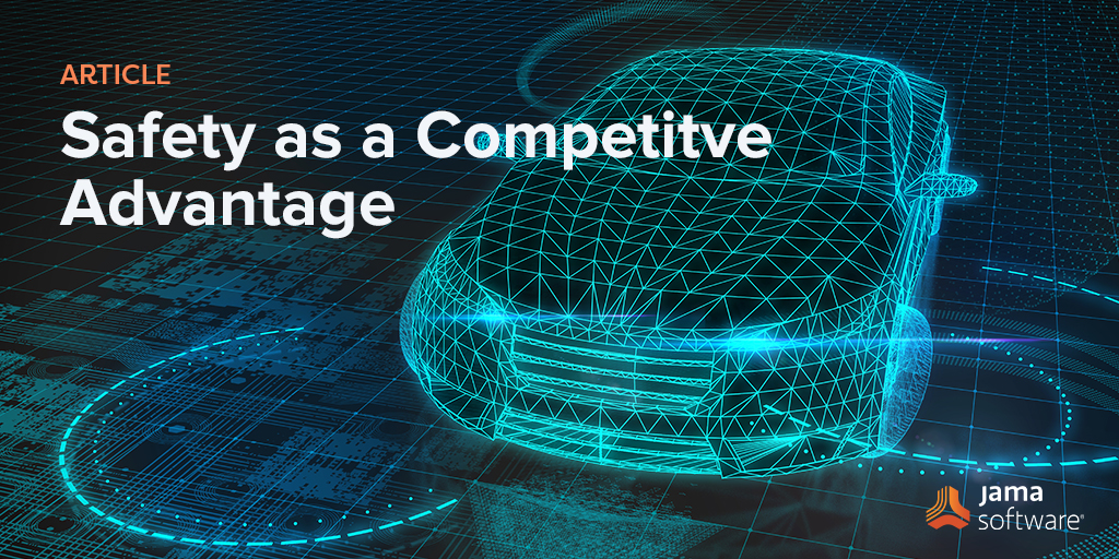 Safety as a Competitive Advantage