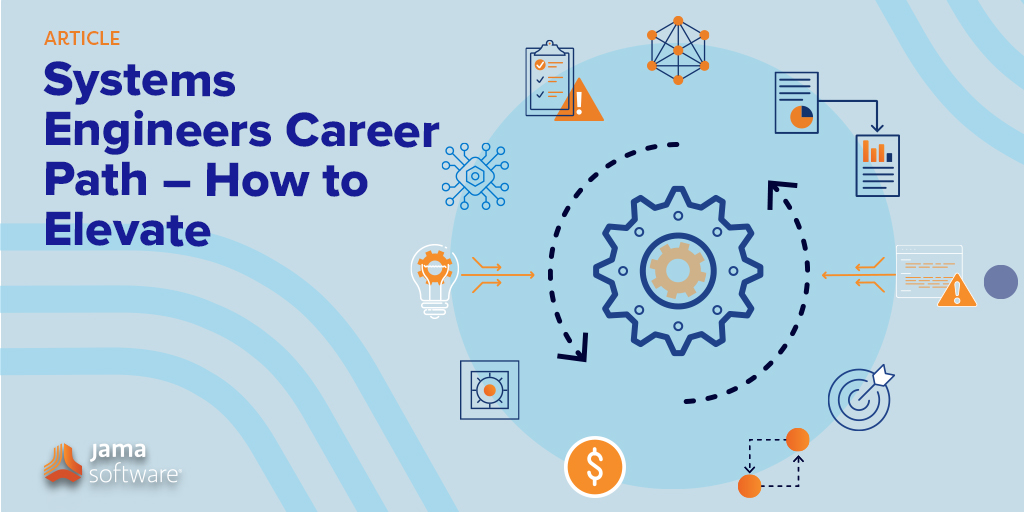 Systems Engineers Career Path – How to Elevate