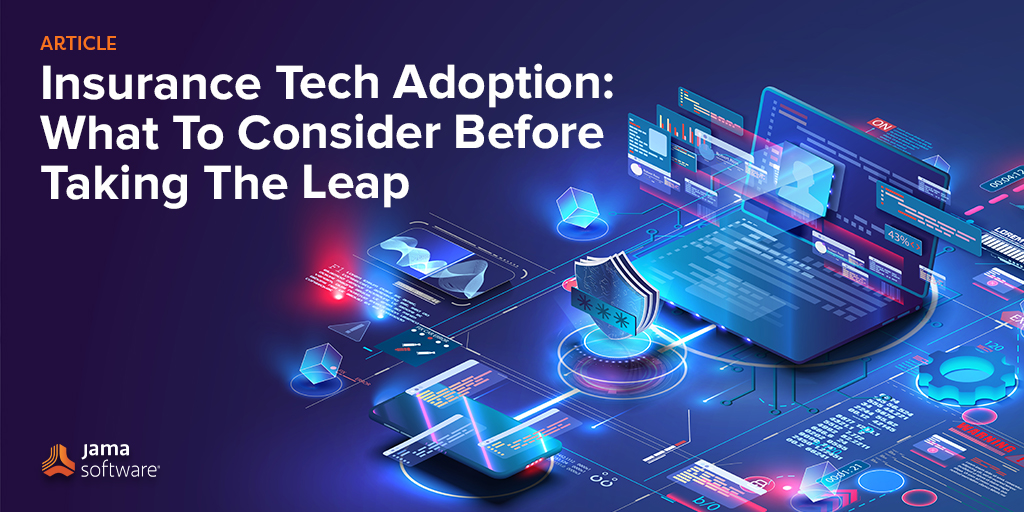 Insurance Tech Adoption – What To Consider Before Taking The Leap