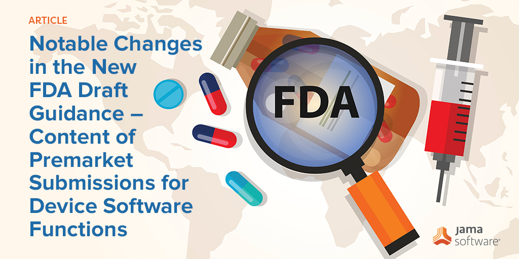 Notable Changes in the New FDA Draft Guidance – Content of Premarket Submissions for Device Software Functions
