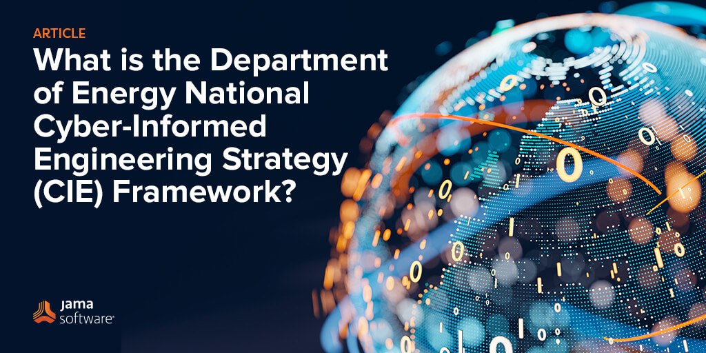 What is the Department of Energy National Cyber-Informed Engineering Strategy (CIE) Framework?