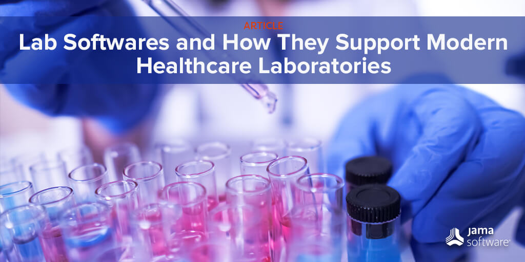 Lab Softwares and How They Support Modern Healthcare Laboratories