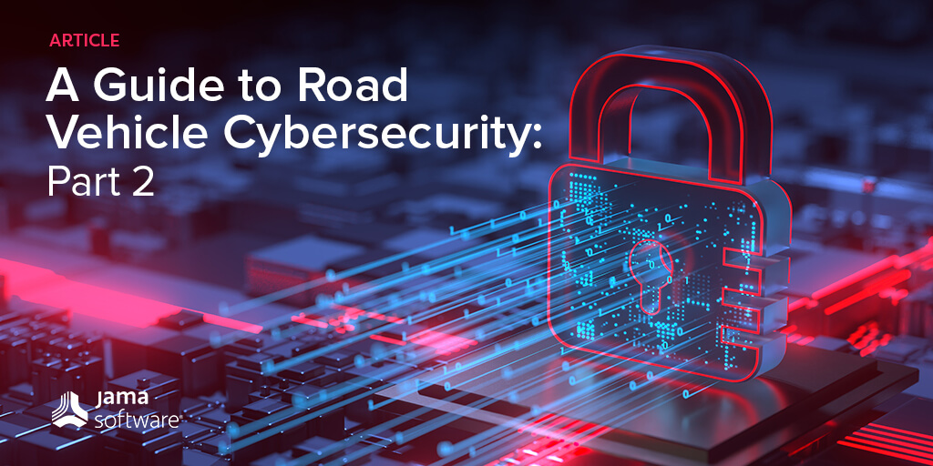A Guide to Automotive Cybersecurity: Part 2