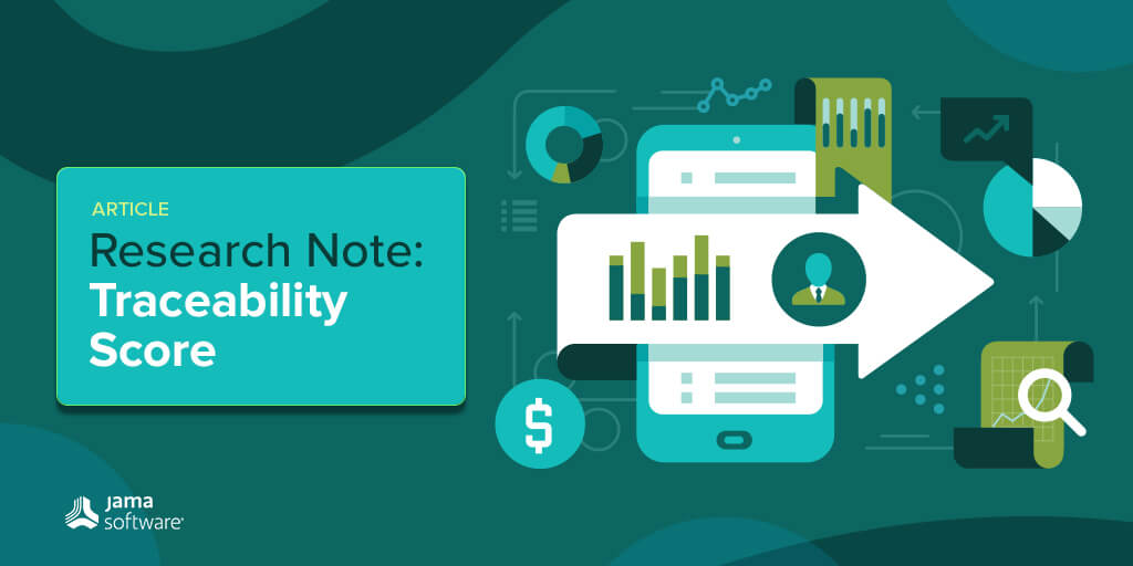 Trace Score™ – An Empirical Way to Reduce the Risk of Late Requirements