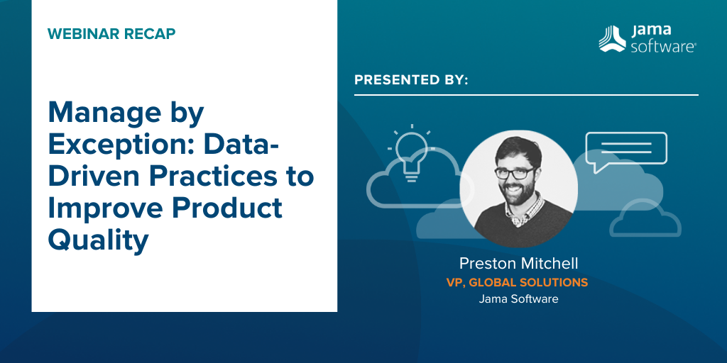 [Webinar Recap] Manage by Exception: Data-driven Practices to Improve Product Quality