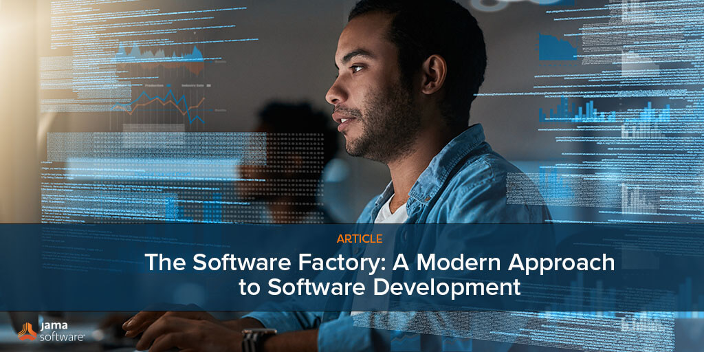 The Software Factory: A Modern Approach to Software Development