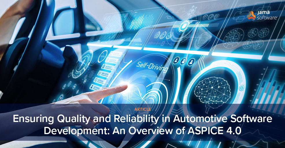 Ensuring Quality and Reliability in Automotive Software Development: An Overview of ASPICE 4.0