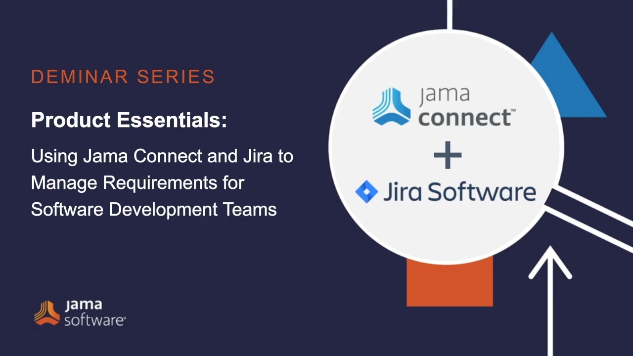Using Jama Connect and JIRA to Manage Requirements for Software Development Teams
