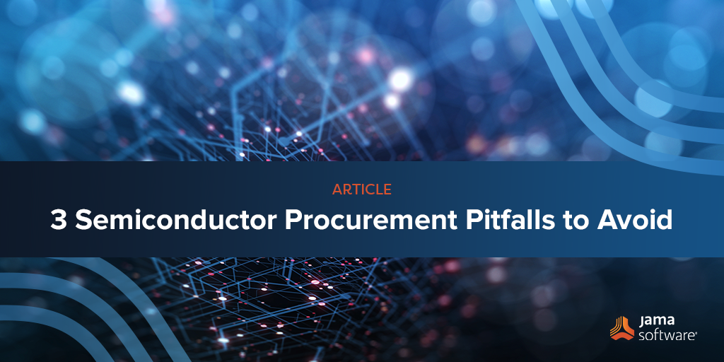 3 Semiconductor Procurement Pitfalls To Avoid
