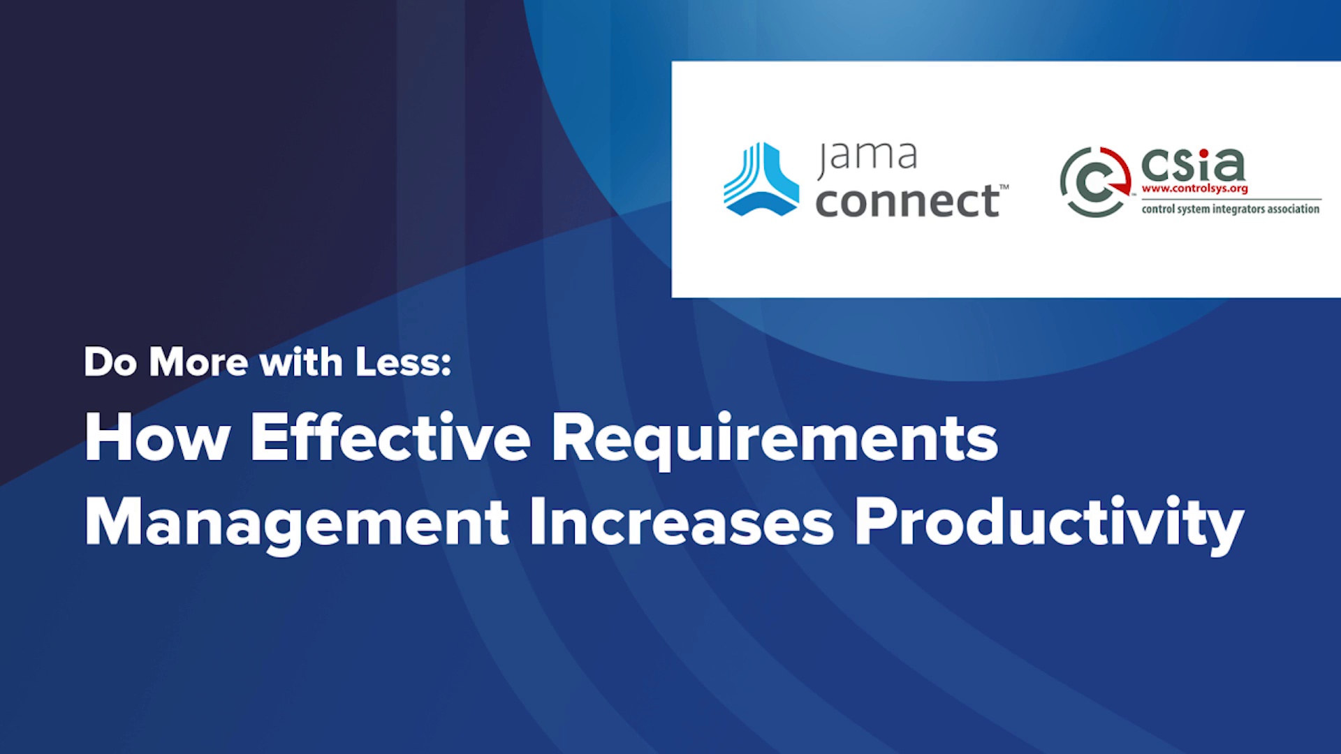 Do More with Less: How Effective Requirements Management Increases Productivity