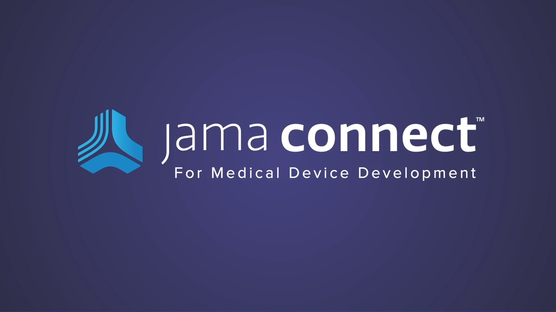 Solution: Jama Connect™ for Medical Device Development Overview